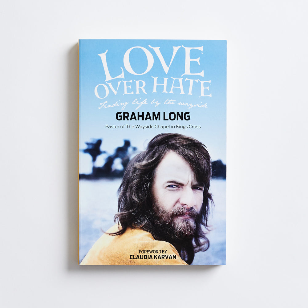 Love Over Hate - Graham Long